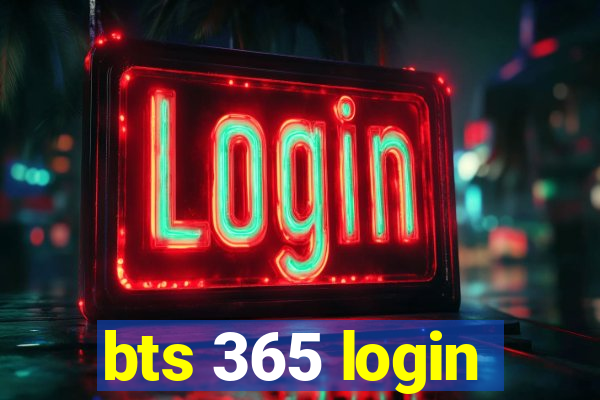 bts 365 login